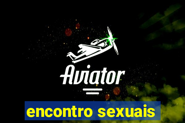 encontro sexuais